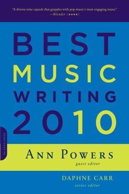 Best Music Writing 2010; Da Capo Best Music Writing - 0306819252, paperback