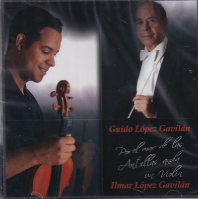 Guido López Gavilán geboren 1944 Am Meer der Antillen geht eine Violine CD neuf