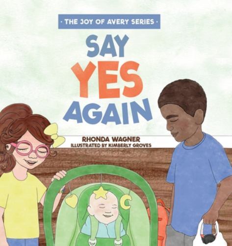Say Yes Again by Rhonda Wagner (2022, Hardcover)