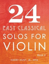24 Easy Classical Solos For Violin Book 2