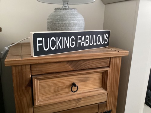 FUCKING FABULOUS wooden signs new vintage rustic shabby chic handmade - Picture 5 of 6