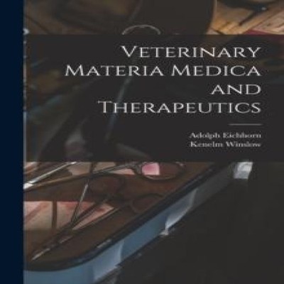 Veterinary Materia Medica and Therapeutics 1863- Winslow Kenelm P