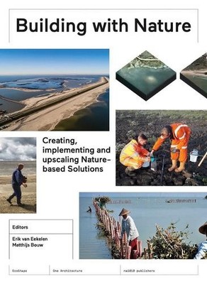 Building with Nature - Creating, Implementing and Upscaling Nature-based