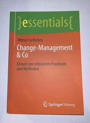 Springer Vieweg Change-Management & Co essentials Lehrbuch Deutsch Seiferlein