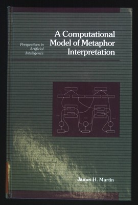 A Computational Model of Metaphor Interpretation. Perspectives in Artificial Int