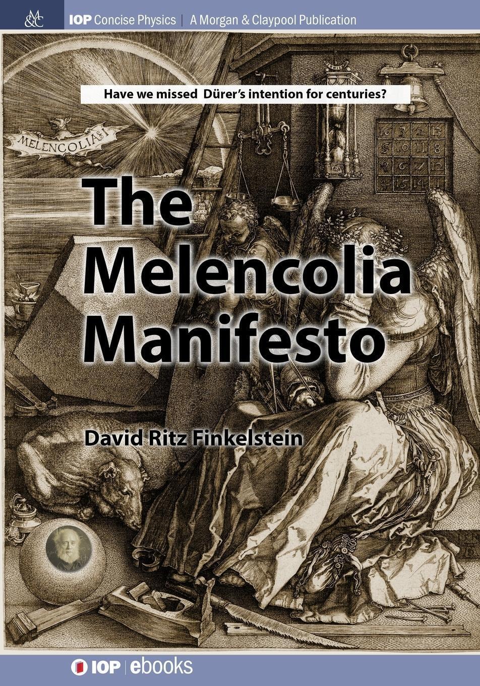 Thumbnail - The Melencolia Manifesto | David Finkelstein | Taschenbuch | Paperback