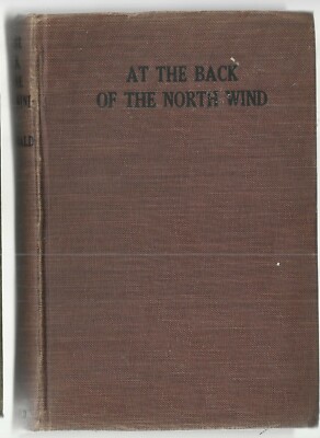 AT THE BACK OF THE NORTH WIND  1927 EX Saalfield 1st ed