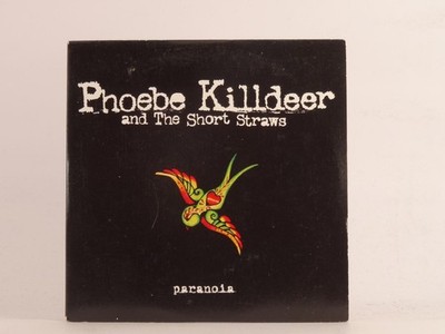PHOEBE KILLDEER AND THE SHORT STRAWS PARANOIA (E83) 1 Track Promo CD Single incl
