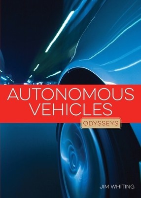 Jim Whiting Autonomous Vehicles (Taschenbuch) Odysseys (US IMPORT)