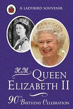 H. M. Queen Elizabeth II: 90th Birthday Celebration, Munro, Fiona, Used; Very Go