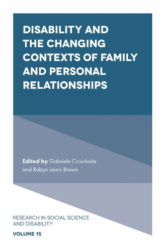 Gabriele Ciciur Disability and the Changing Contexts of Family and Pe (Hardback)