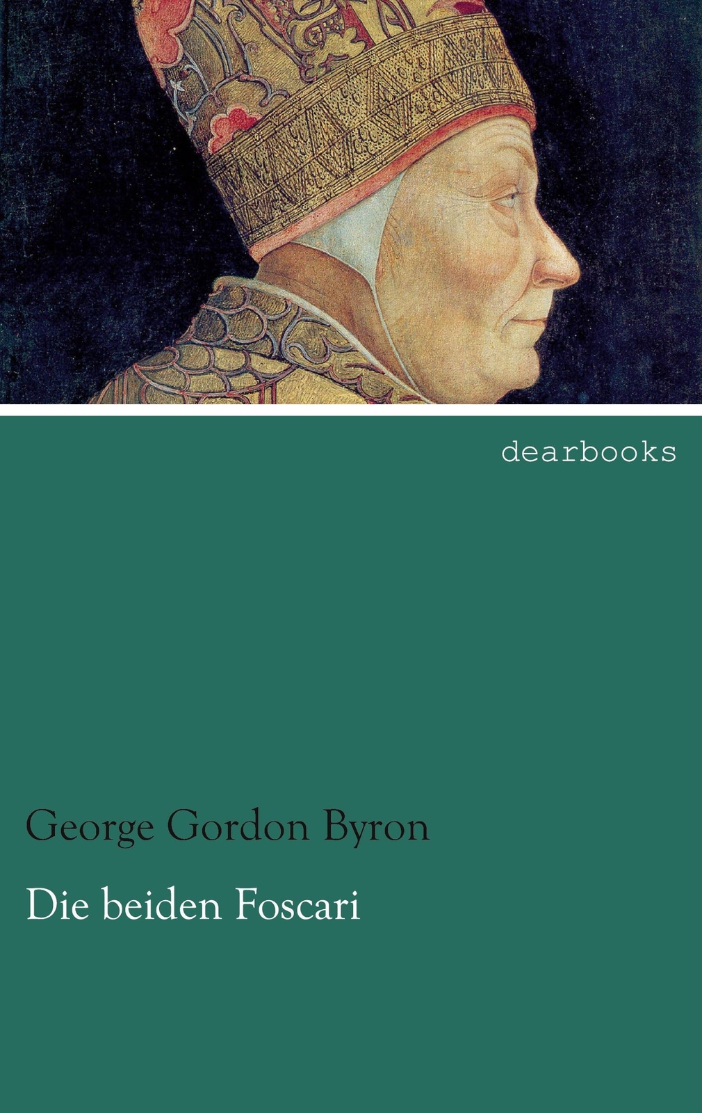 Thumbnail - George Gordon Byron | Die Beiden Foscari | Taschenbuch | Deutsch