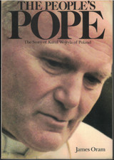 The People's Pope ; by James Oram - Paperback, 1979