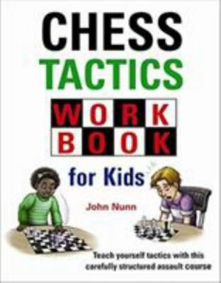 Chess Tactics Workbook for Kids, Hardcover by Nunn, John, Brand New, Free shi...
