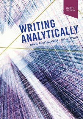 Writing Analytically (w/ MLA9E & APA7E Updates) by David Rosenwasser (English) P