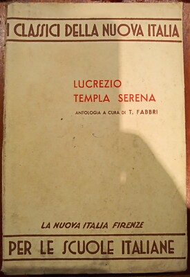 LUCREZIO TEMPLA SERENA- i classici della nuova italia- 1° ediz.-4° ristampa-1953
