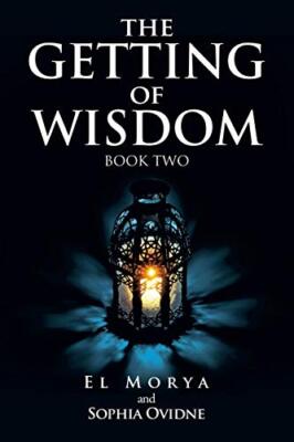 The Getting of Wisdom: Book Two                                                