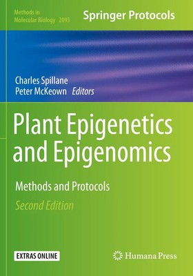 Plant Epigenetics and Epigenomics Methods and Protocols Charles Spillane (u. a.)