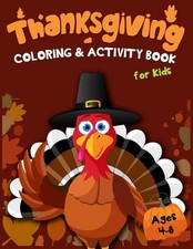 Thanksgiving Coloring  Activity Book for Kids Ages 4-8: 30 Funny Thanksgiving G