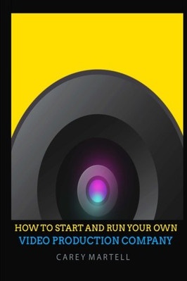 How To Start and Run Your Own Video Production Company - Paperback NEW Martell,