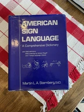 American Sign Language a Comprehensive Dictionary by Martin L. A. Sternberg