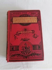 Little Women and Little Wives L.M. Alcott c1900 Antique RARE