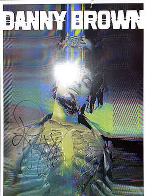 Danny Brown Atrocity Exhibition Autographed Poster
