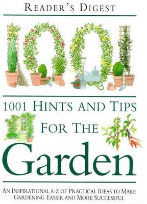 1001 Hints and Tips for the Garden, Reader's Digest