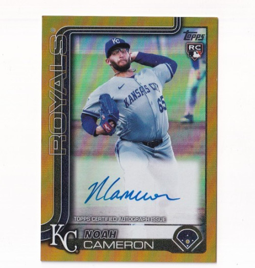 Noah Cameron 2025 TOPPS UPDATE REAL ONE GOLD FOIL ON CARD RC AUTO #01/50 ROYALS