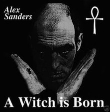 A WITCH IS BORN BY ALEX SANDERS 4K UHD BLU-RAY