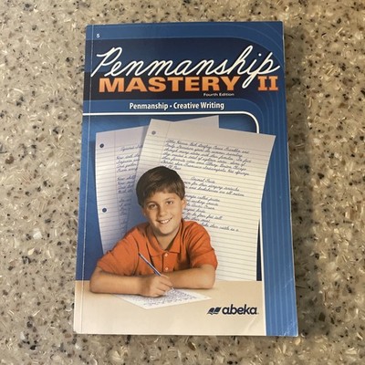 Penmanship Mastery 2 - Fourth Edition (Creative Writing) Abeka Paperback