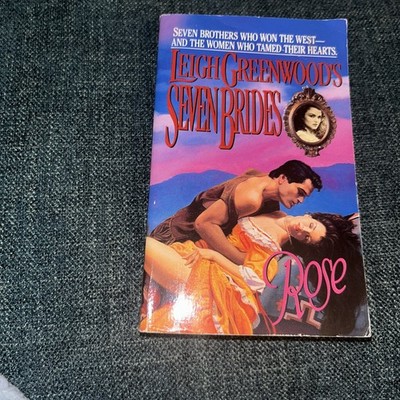Rose (Seven Brides) - Paperback By Greenwood, Leigh - GOOD