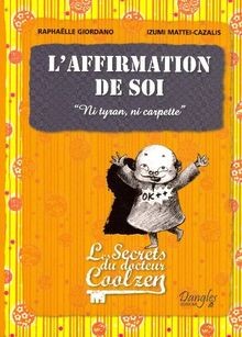 Laffirmation de soi - Les secrets du Dr Cool Zen von Co... | Buch | Zustand gut