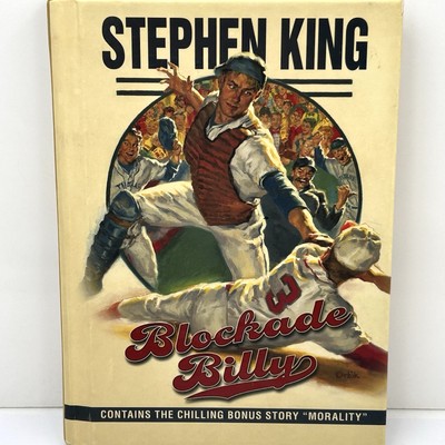 Blockade Billy - Stephen King - Hardcover Book 2010 - Morality Bonus Story