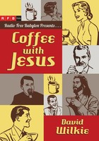 Coffee With Jesus | David Wilkie | Taschenbuch | Einband - Flex.(Paperback)