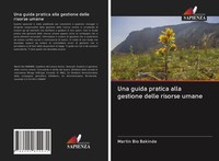 Martin Bio Bakinde | Una Guida Pratica Alla Gestione Delle Risorse Umane | Buch