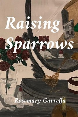 Rosemary Garreffa | Raising Sparrows | Taschenbuch | Englisch (2026)