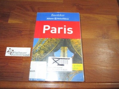 Paris. [Text:. Mit Beitr. von Irene Antoni-Komar ... Bearb.: Baedeker-Red. (Made