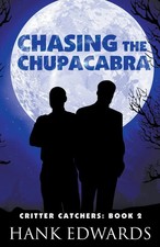 Chasing the Chupacabra | Hank Edwards | Taschenbuch | Englisch | 2023