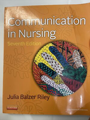 Communication in Nursing, 7e (Communication in Nursing (Balzer-Riley)) - GOOD