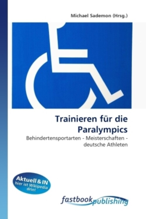 Thumbnail - Michael Sademon | Trainieren Für Die Paralympics | Taschenbuch |