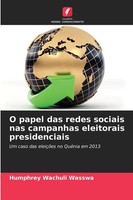 Humphrey Wachuli Wasswa | O Papel Das Redes Sociais Nas Campanhas Eleitorais...