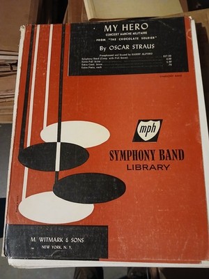 My Hero from The Chocolate Soldier Oscar Straus Symphony Band Sheet Music