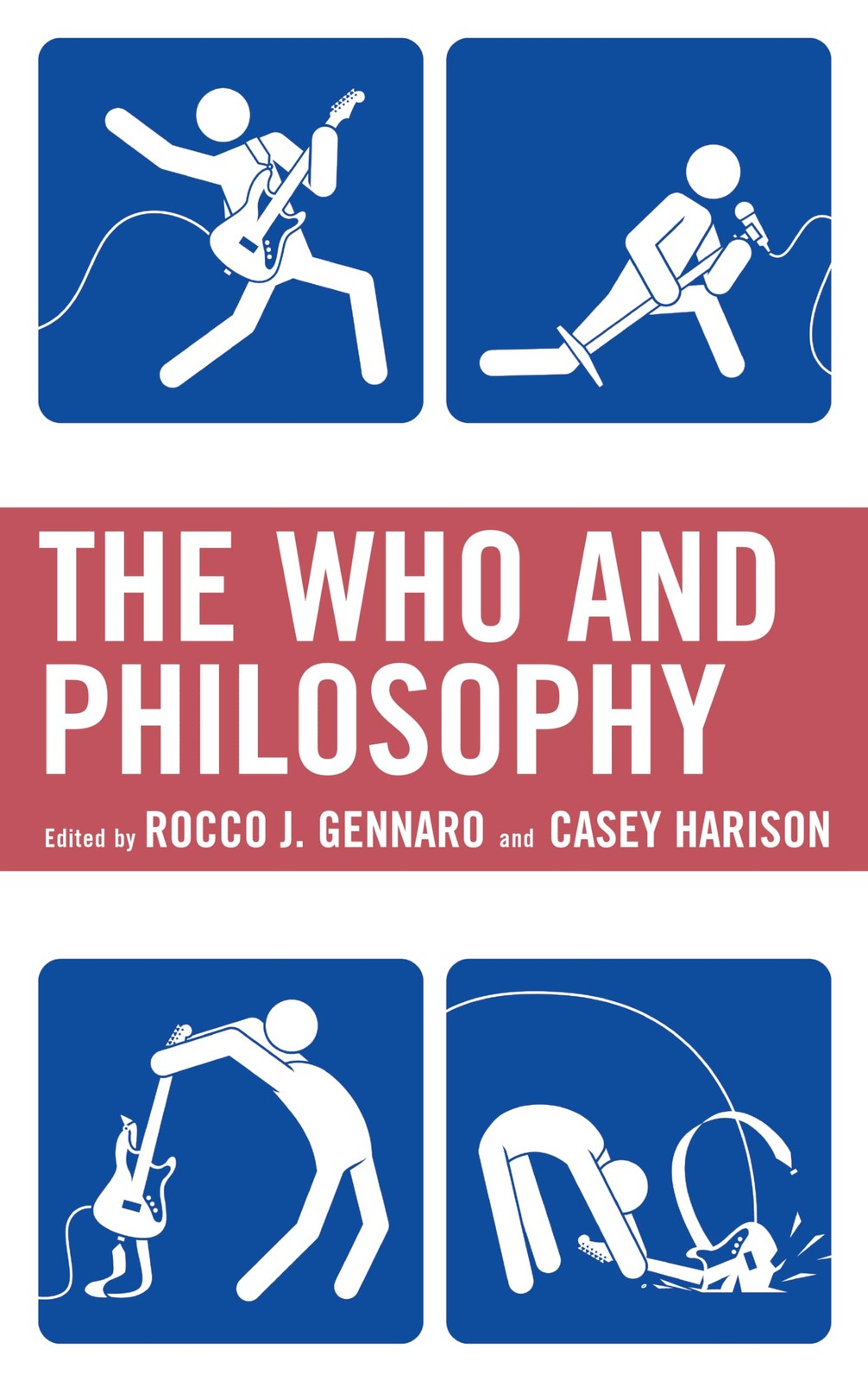 The Who and Philosophy (The Philosophy of Popular Culture) (New)