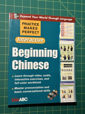 Practice Makes Perfect: Beginning Chinese with CD-ROMs, Interactive Edition...