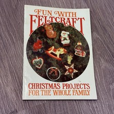 Fun Feltcraft Christmas Projects by Current 1981 Felt Crafts Handbook DIY Decor