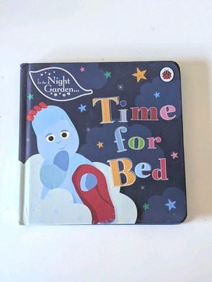 In the Night Garden: Time for Bed Hardback Children's Book - Cbeebies