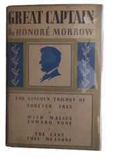 The Lincoln Trilogy of Forever Free Great Captain by Honore Morrow 1930 3 Novels