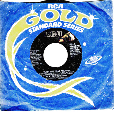 VICKI SUE ROBINSON:   Turn The Beat Around / Daylight .. 45 RPM 9504