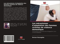 Les MéCanismes D'adaptation Des Femmes Victimes De Violence Domestique Nuwagaba
